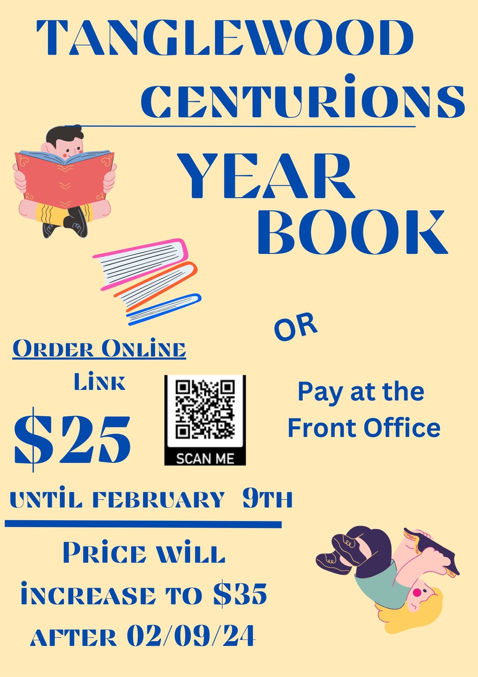 YEAR  BOOK  until february 9th  TANGLEWOOD, $25 Order, Price will increase to $35  after 02/09/24 , or Pay at the Front Office 